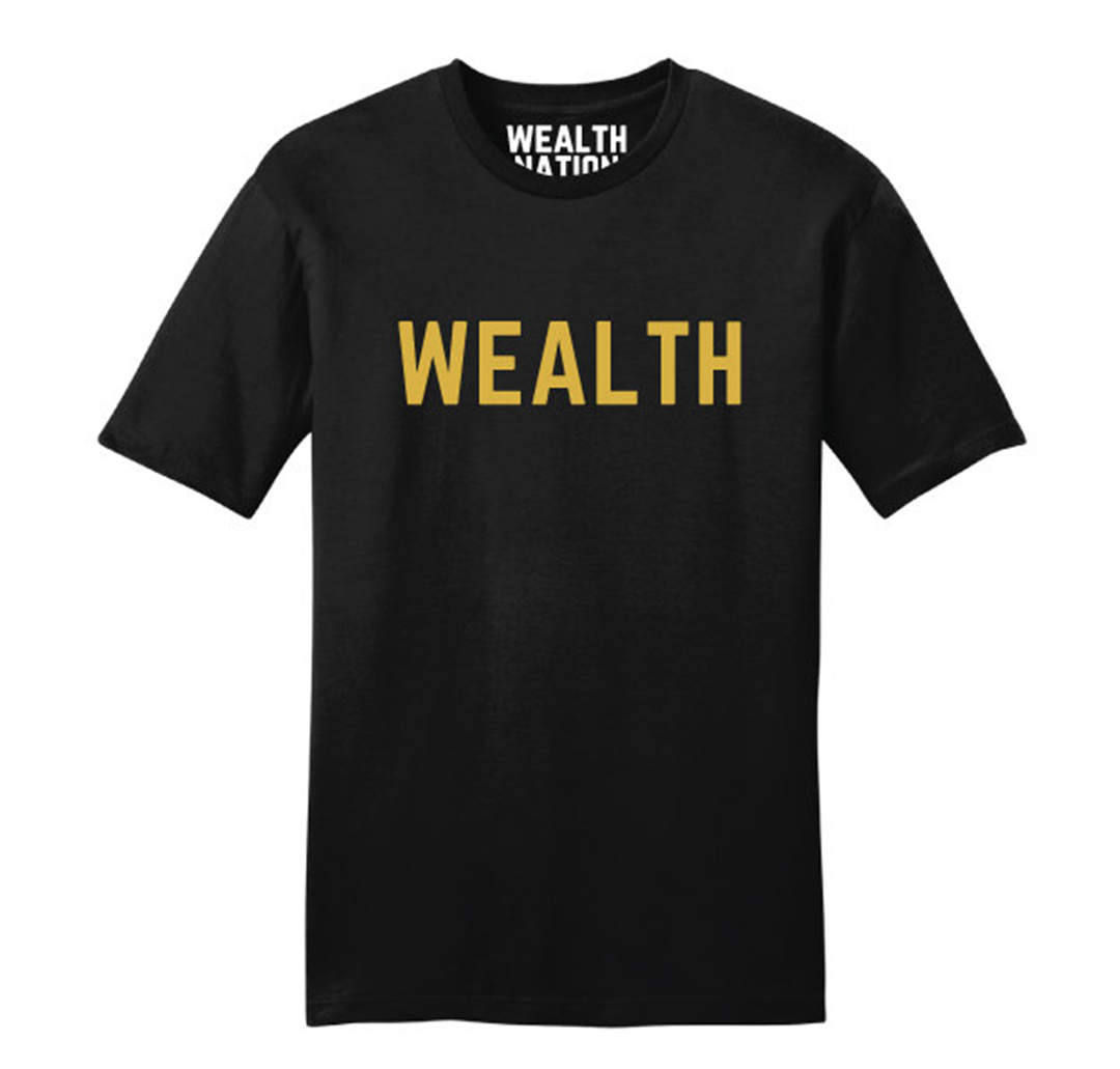 Short Sleeve Black  - Wealth (Gold Letters)